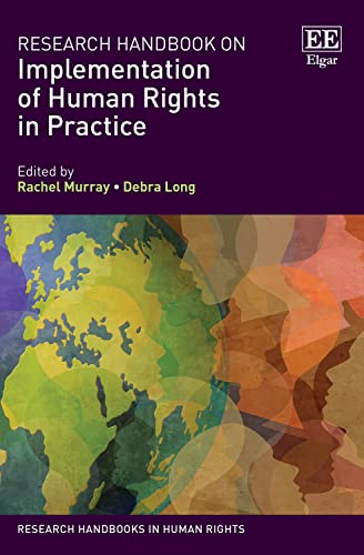 Research Handbook on Implementation of Human Rights in Practice (Research Handbooks in Human Rights) von Edward Elgar Publishing Ltd
