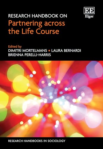 Research Handbook on Partnering across the Life Course (Research Handbooks in Sociology series) von Edward Elgar Publishing Ltd