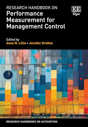 Research Handbook on Performance Measurement for Management Control (Research Handbooks on Accounting) von Edward Elgar Publishing Ltd