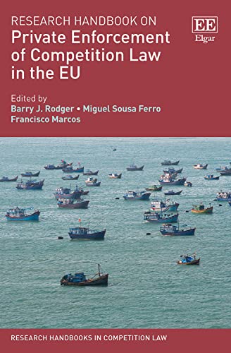 Research Handbook on Private Enforcement of Competition Law in the EU (Research Handbooks in Competition Law) von Edward Elgar Publishing Ltd