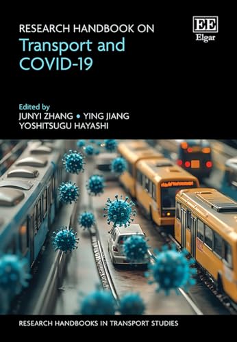 Research Handbook on Transport and COVID-19 (Research Handbooks in Transport Studies series) von Edward Elgar Publishing Ltd