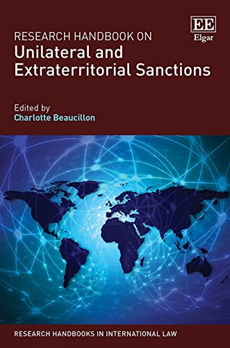 Research Handbook on Unilateral and Extraterritorial Sanctions (Research Handbooks in International Law) von Edward Elgar Publishing Ltd