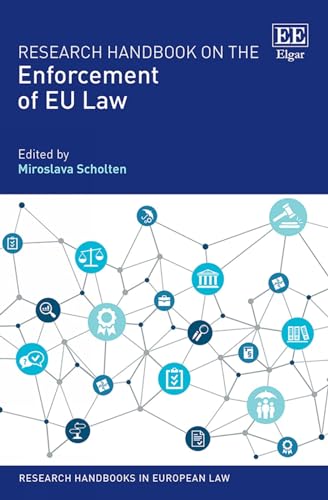 Research Handbook on the Enforcement of Eu Law (Research Handbooks in European Law) von Edward Elgar Publishing Ltd