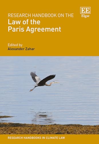 Research Handbook on the Law of the Paris Agreement (Research Handbooks in Climate Law) von Edward Elgar Publishing