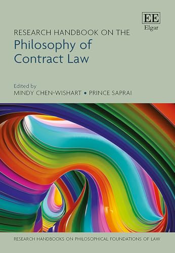 Research Handbook on the Philosophy of Contract Law (Research Handbooks on Philosophical Foundations of Law) von Edward Elgar Publishing Ltd
