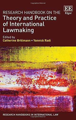Research Handbook on the Theory and Practice of International Lawmaking (Research Handbooks in International Law) von Edward Elgar Publishing