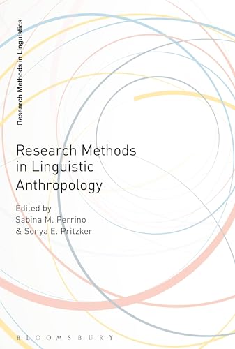 Research Methods in Linguistic Anthropology (Research Methods in Linguistics) von Bloomsbury Academic