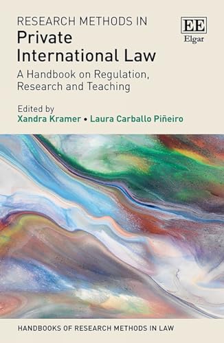 Research Methods in Private International Law: A Handbook on Regulation, Research and Teaching (Handbooks of Research Methods in Law) von Edward Elgar Publishing Ltd