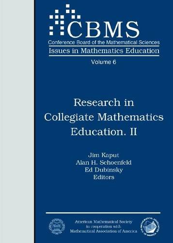 Research in Collegiate Mathematics Education II (CBMS ISSUES IN MATHEMATICS EDUCATION)