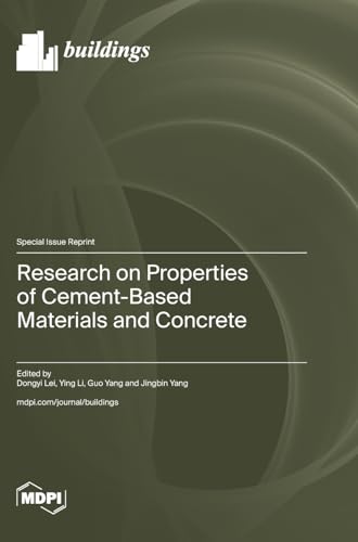 Research on Properties of Cement-Based Materials and Concrete von MDPI AG