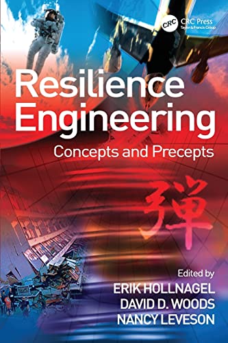 Resilience Engineering: Concepts and Precepts von CRC Press