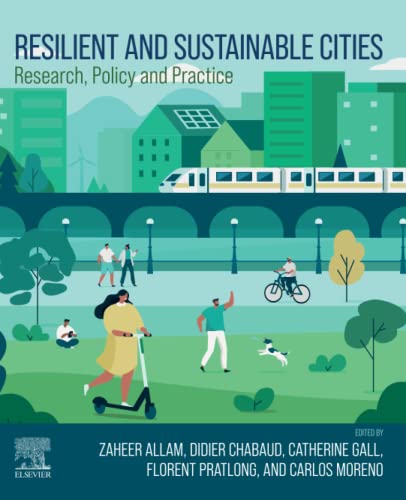 Resilient and Sustainable Cities: Research, Policy and Practice von Elsevier