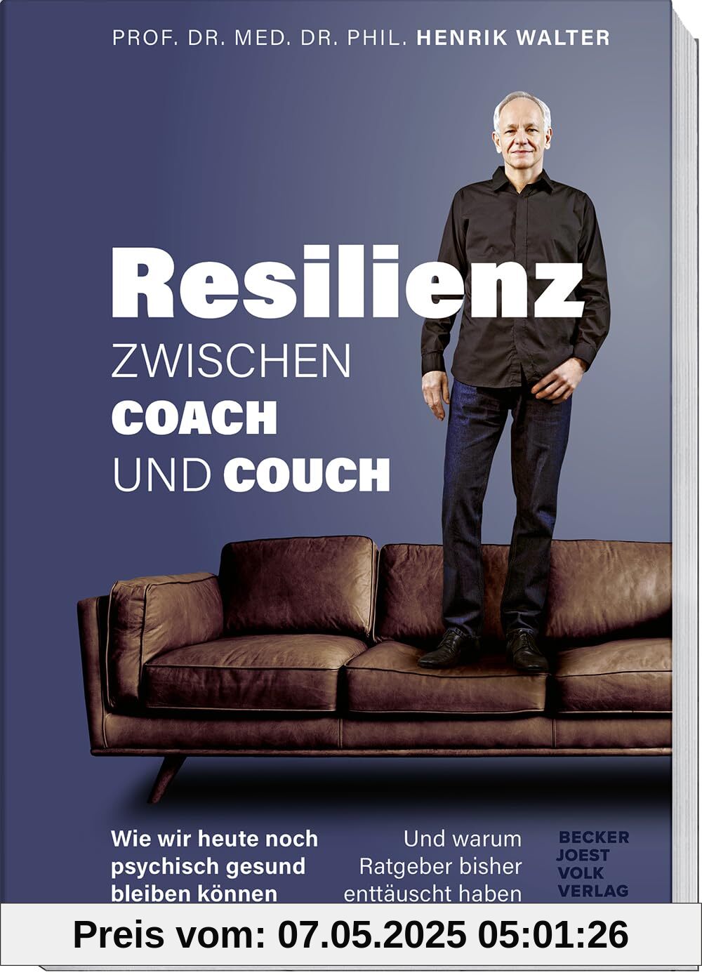 Resilienz – Zwischen Coach und Couch: Wie wir heute noch psychisch gesund bleiben können und warum Ratgeber bisher enttäuscht haben – Psychische Gesundheit stärken, Stress managen, Resilienz lernen Resilienz – Zwischen Coach und Couch: Wie wir heute noch psychisch gesund bleiben können und warum Ratgeber bisher enttäuscht haben – Psychische Gesundheit stärken, Stress managen, Resilienz lernen