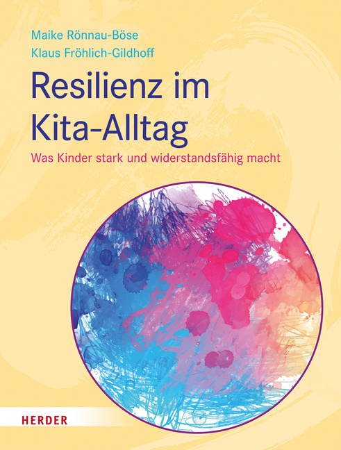 Resilienz im Kita-Alltag von Herder