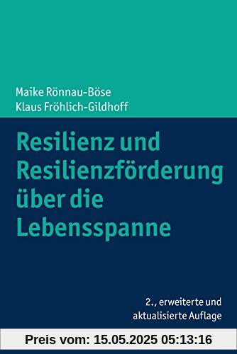 Resilienz und Resilienzförderung über die Lebensspanne