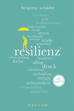 Resilienz. 100 Seiten von Reclam, Ditzingen