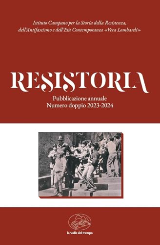 Resistoria (2023-2024) (Fuori collana) von La valle del tempo