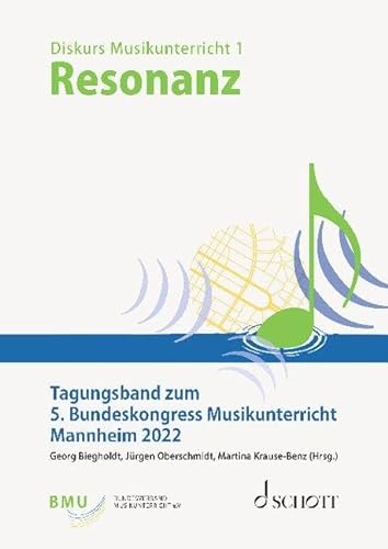 Resonanz: Tagungsband zum 5. Bundeskongress Musikunterricht (Musikwissenschaft) von SCHOTT MUSIC GmbH & Co KG, Mainz