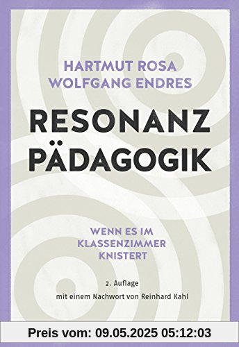 Resonanzpädagogik: Wenn es im Klassenzimmer knistert