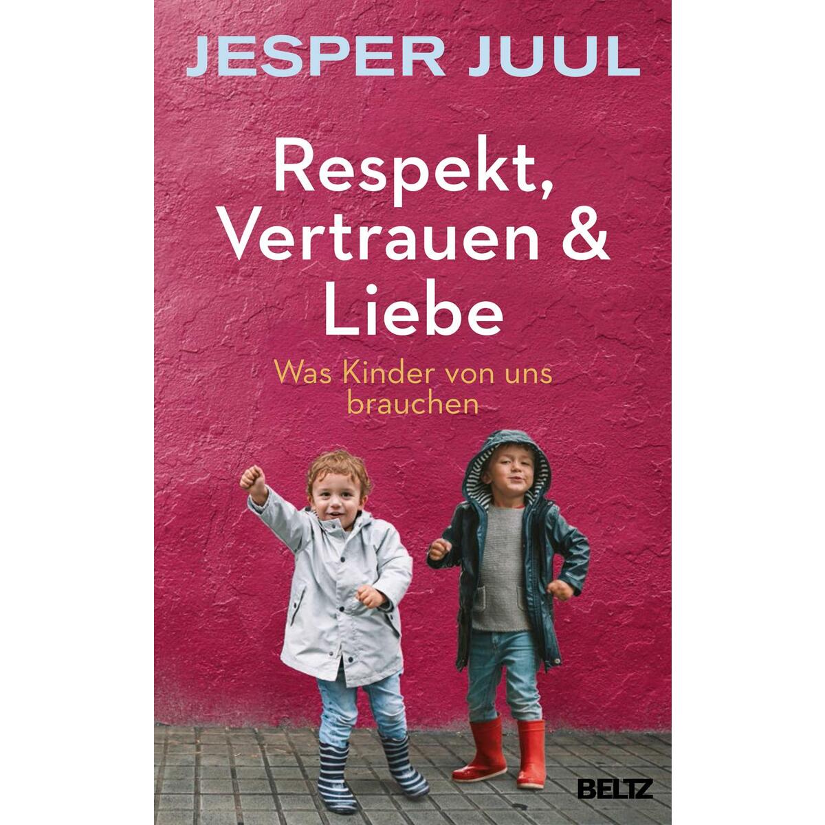 Respekt, Vertrauen und Liebe Respekt, Vertrauen und Liebe von Beltz