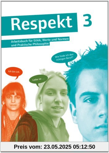 Respekt - Allgemeine Ausgabe: Band 3 - Schülerbuch