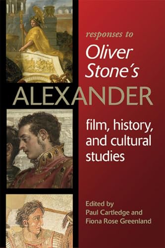Responses to Oliver Stoneas Alexander: Film, History, and Cultural Studies (Wisconsin Studies in Classics) von University of Wisconsin Press