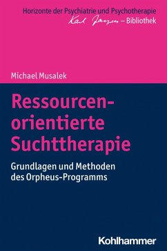 Ressourcenorientierte Suchttherapie (eBook, PDF) von Kohlhammer Verlag