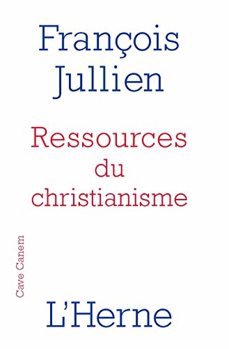 ressources du christianisme: Mais sans y entrer par la foi von L'HERNE