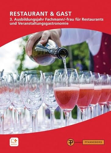Restaurant & Gast, Restaurantberufe, 3. Ausbildungsjahr, Veranstaltungsgastronom von Pfanneberg
