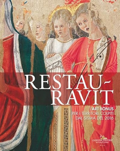 Restauravit. L'Art Bonus per i territori colpiti dal sisma del 2016 (Archeologia e restauro) von Gangemi Editore