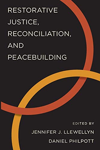 Restorative Justice, Reconciliation, and Peacebuilding (Studies in Strategic Peacebuilding) von Oxford University Press, USA