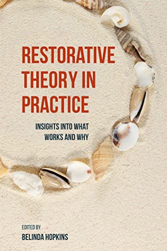 Restorative Theory in Practice: Insights Into What Works and Why von Jessica Kingsley Publishers