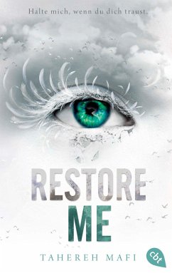 Restore Me / Shatter Me Bd.4 von cbt