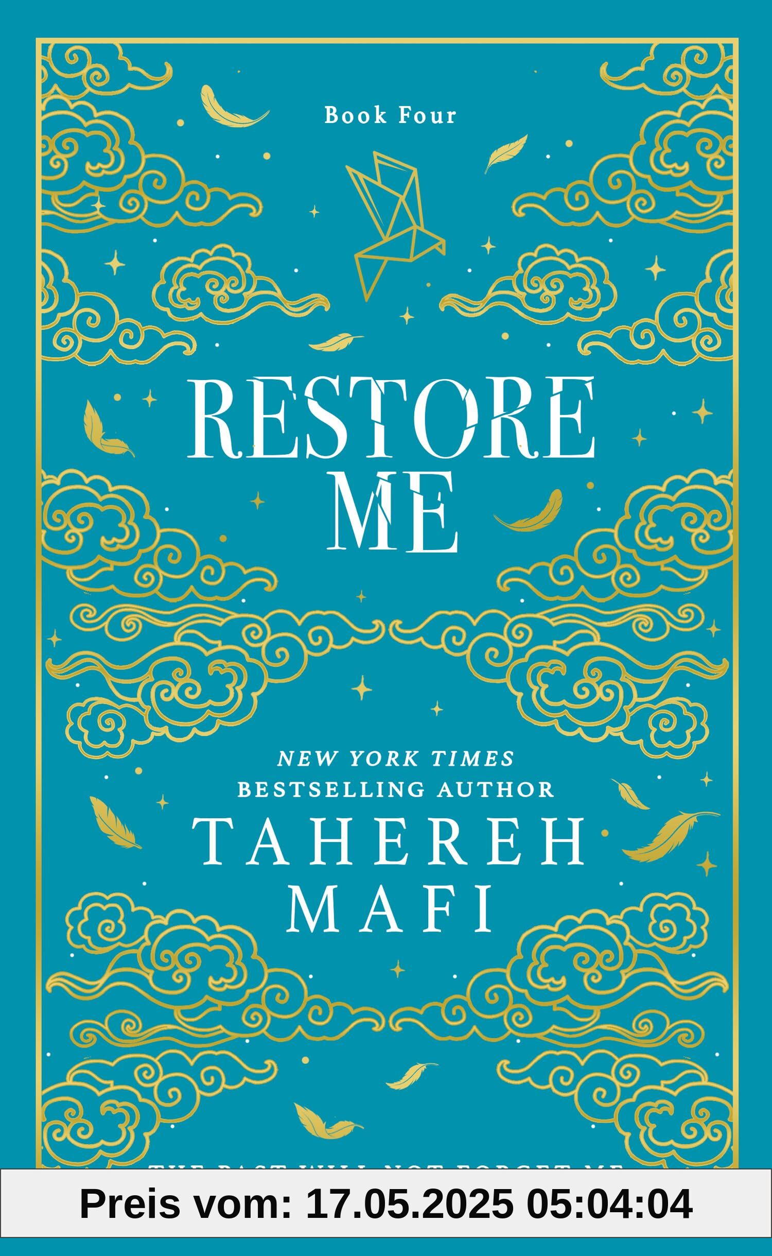 Restore Me: A beautiful hardback exclusive collector’s edition of the fourth book in the TikTok sensation Shatter Me series (Shatter Me Collectors Editions)