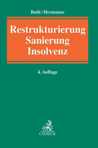 Restrukturierung, Sanierung, Insolvenz: Handbuch