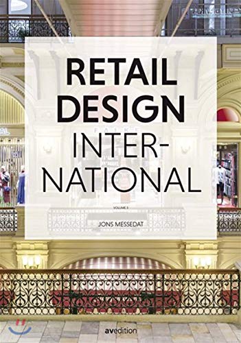 Retail Design International Vol. 3: Components, Spaces, Buildings von Avedition
