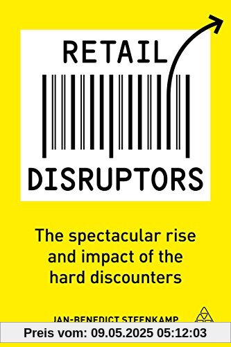 Retail Disruptors: The Spectacular Rise and Impact of the Hard Discounters