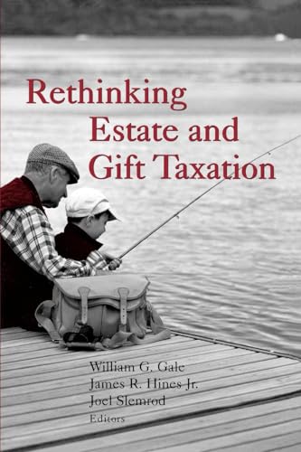 Rethinking Estate and Gift Taxation