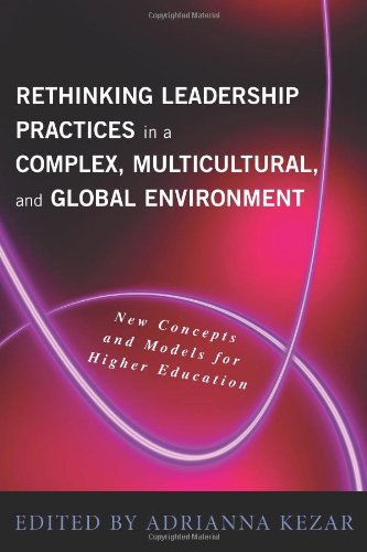 Rethinking Leadership in a Complex, Multicultural, and Global Environment: New Concepts and Models for Higher Education von Stylus Publishing