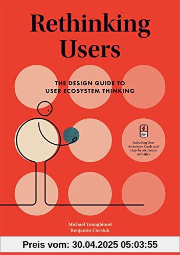 Rethinking Users: The Design Guide to User Ecosystem Thinking