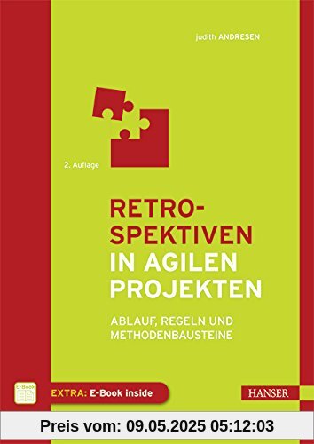 Retrospektiven in agilen Projekten: Ablauf, Regeln und Methodenbausteine