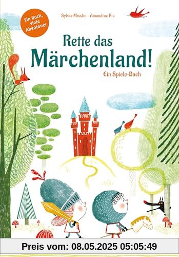 Rette das Märchenland! - Ein ganz besonderes Du-entscheidest-selbst-Abenteuer Rette das Märchenland! - Ein ganz besonderes Du-entscheidest-selbst-Abenteuer