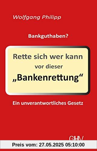 Rette sich wer kann vor dieser Bankenrettung: Ein unverantwortliches Gesetz