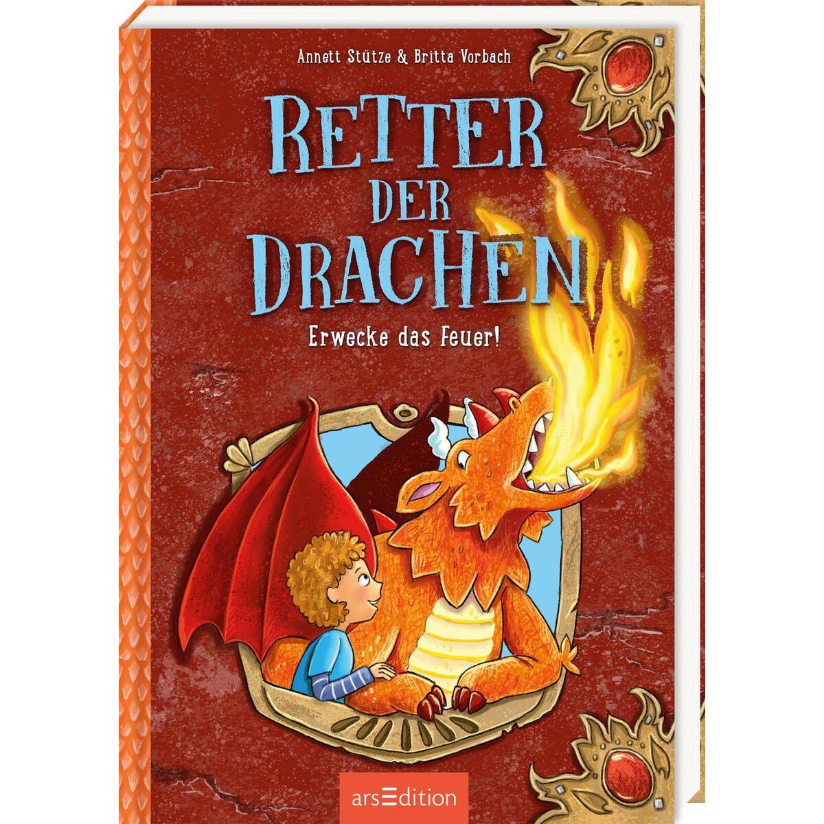 Retter der Drachen - Erwecke das Feuer! (Retter der Drachen 2) von Ars Edition GmbH