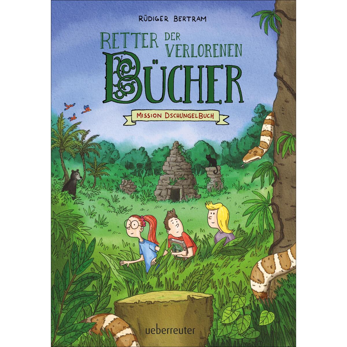 Retter der verlorenen Bücher - Mission Dschungelbuch Retter der verlorenen Bücher - Mission Dschungelbuch von Ueberreuter Verlag