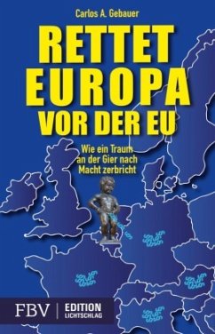 Rettet Europa vor der EU von FinanzBuch Verlag