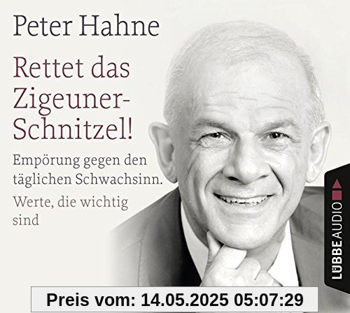 Rettet das Zigeunerschnitzel! und Finger weg von unserem Bargeld!
