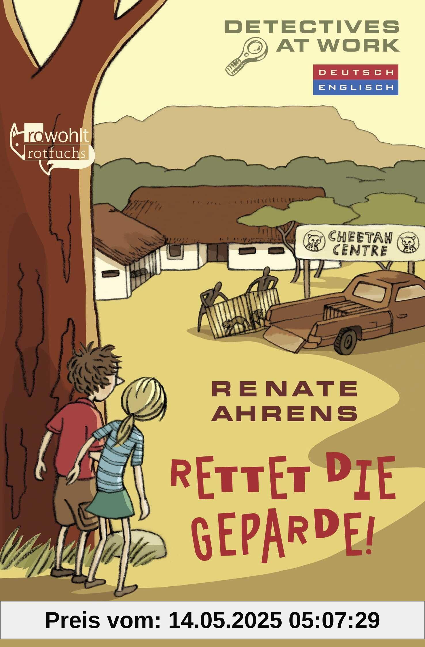 Rettet die Geparde!: Ein deutsch-englischer Kinderkrimi