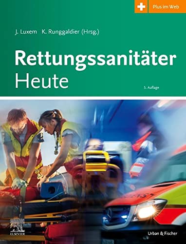 Rettungssanitäter Heute von Urban & Fischer Verlag/Elsevier GmbH