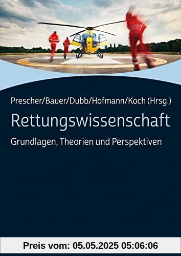 Rettungswissenschaft: Grundlagen, Theorien und Perspektiven